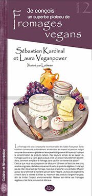 Je conçois un superbe plateau de fromages vegans